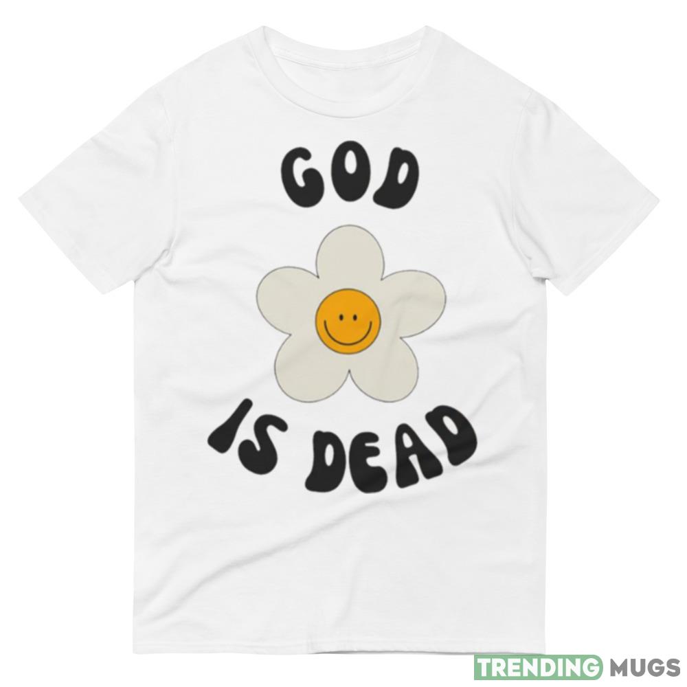 God Is Dead Funny Cynical Atheist Atheism Agnostic shirt Light Shirt God Is Dead Funny Cynical Atheist Atheism Agnostic shirt Light Shirt