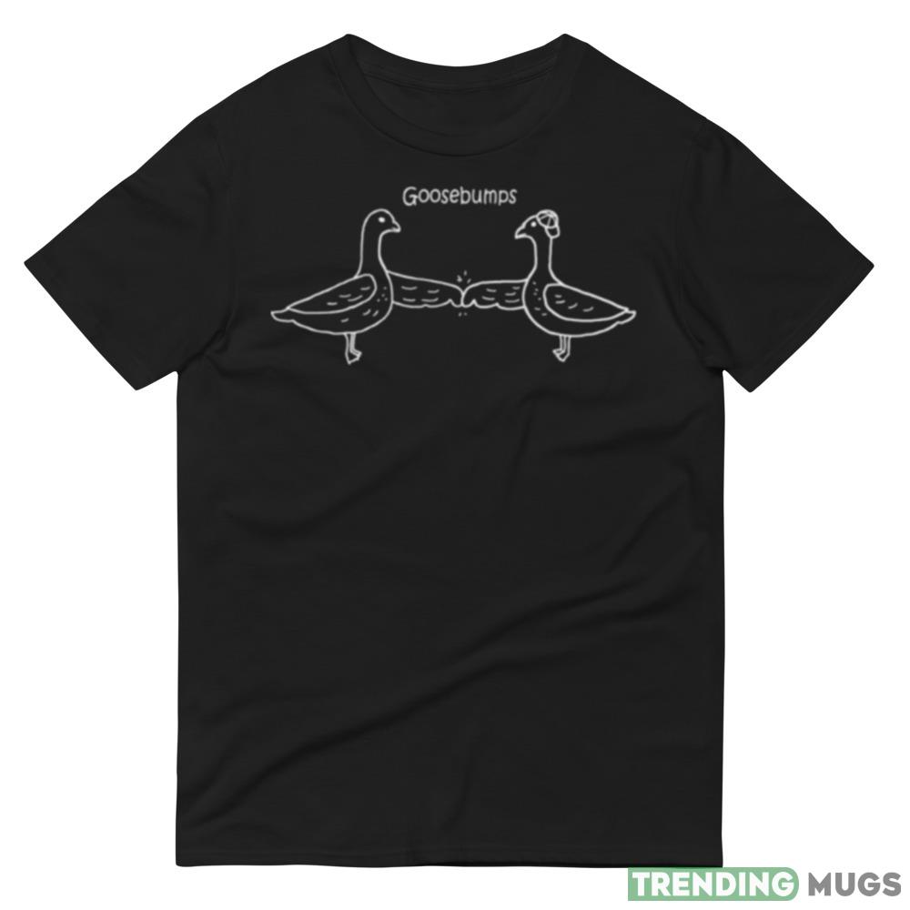 Goosebumps White shirt Dark Shirt Goosebumps White shirt Dark Shirt