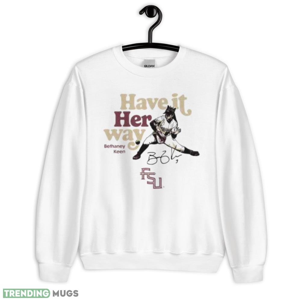 Have It Her Way Bethaney Keen Signature Trending T Shirt - 18000 Unisex Heavy Blend Crewneck Sweatshirt Have It Her Way Bethaney Keen Signature Trending T Shirt - 18000 Unisex Heavy Blend Crewneck Sweatshirt