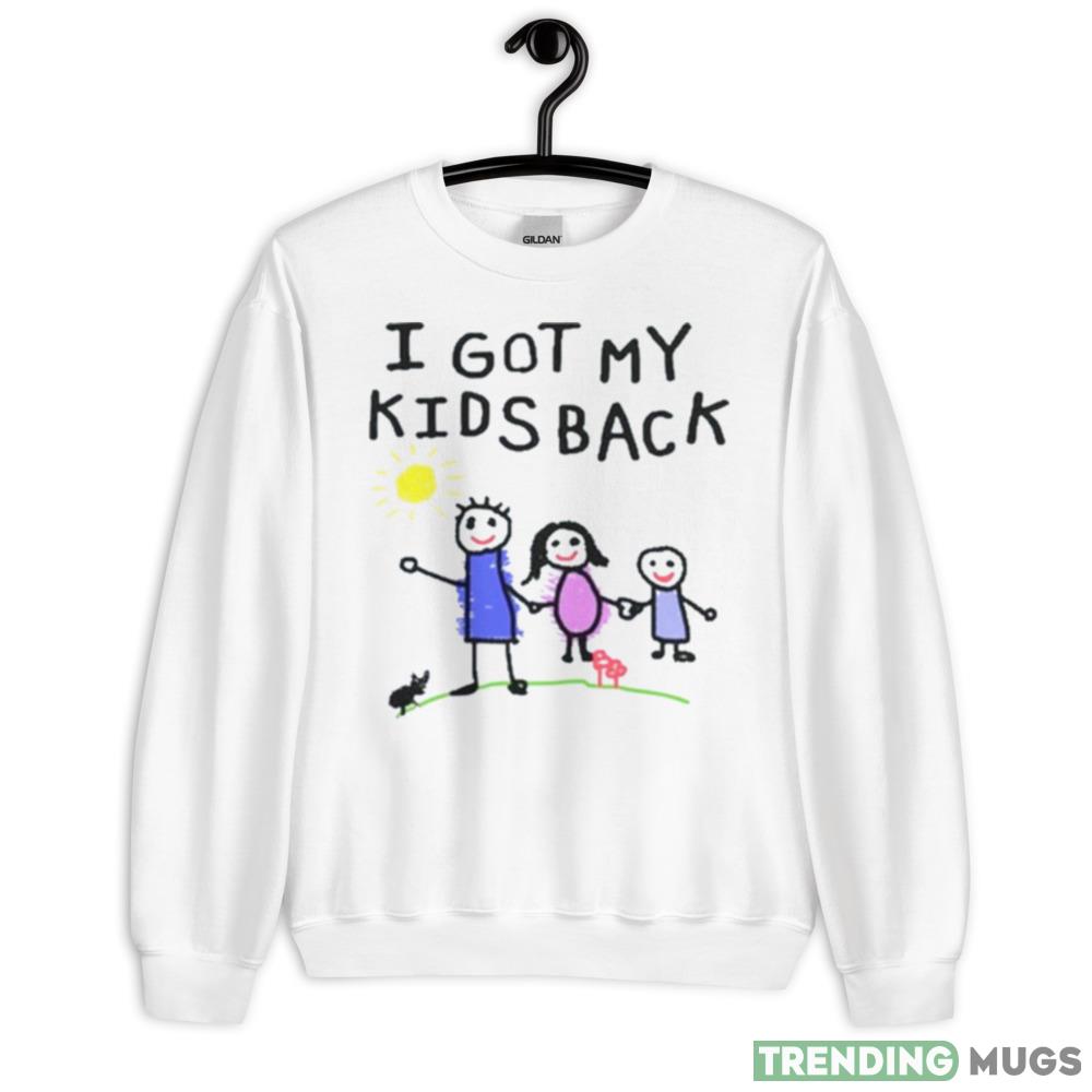 I Got My Kids Back Design Shirt - 18000 Unisex Heavy Blend Crewneck Sweatshirt I Got My Kids Back Design Shirt - 18000 Unisex Heavy Blend Crewneck Sweatshirt