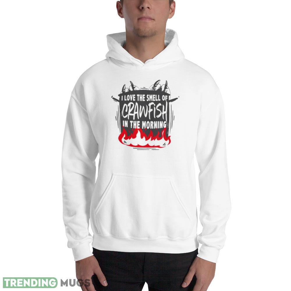 I love the smell of crawfish in the morning hotpot shirt Light Shirt I love the smell of crawfish in the morning hotpot shirt Light Shirt