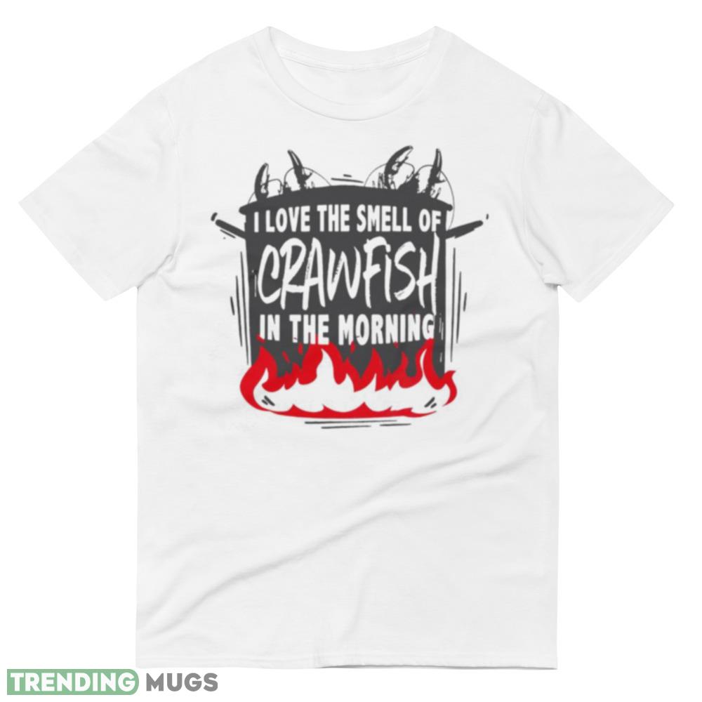 I love the smell of crawfish in the morning hotpot shirt Light Shirt I love the smell of crawfish in the morning hotpot shirt Light Shirt