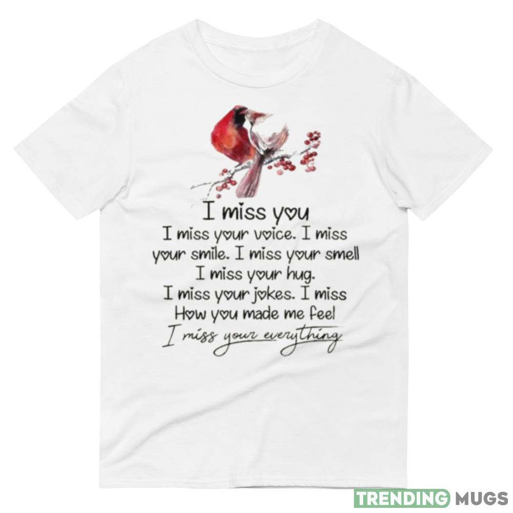 I Miss You I Miss Your Voice I Miss Your Smile Shirt Light Shirt I Miss You I Miss Your Voice I Miss Your Smile Shirt Light Shirt