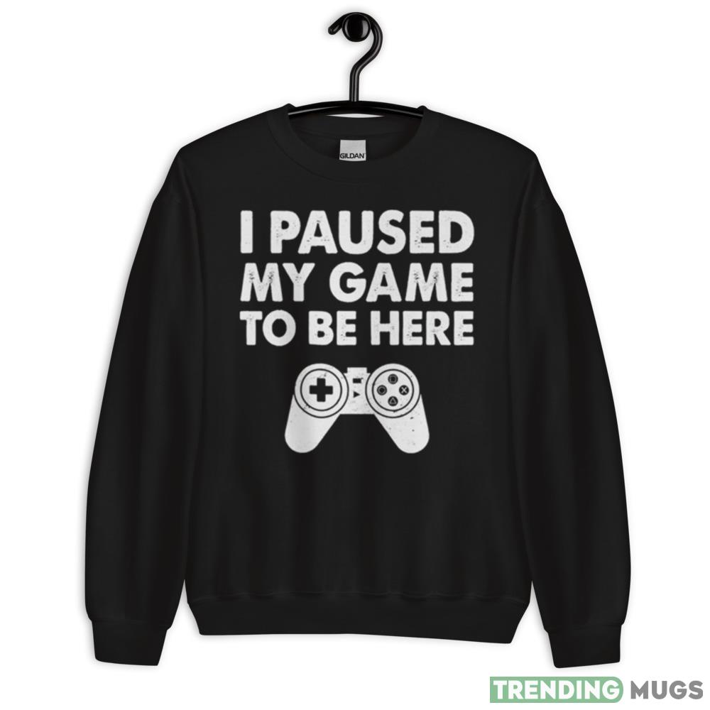 I paused my game to be here playstation shirt - 18000 Unisex Heavy Blend Crewneck Sweatshirt I paused my game to be here playstation shirt - 18000 Unisex Heavy Blend Crewneck Sweatshirt