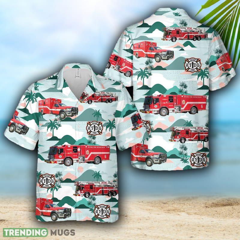 Irving Fire Department Texas Hawaiian Shirt For Men And Women - Irving Fire Department Texas Hawaiian Shirt For Men And Women