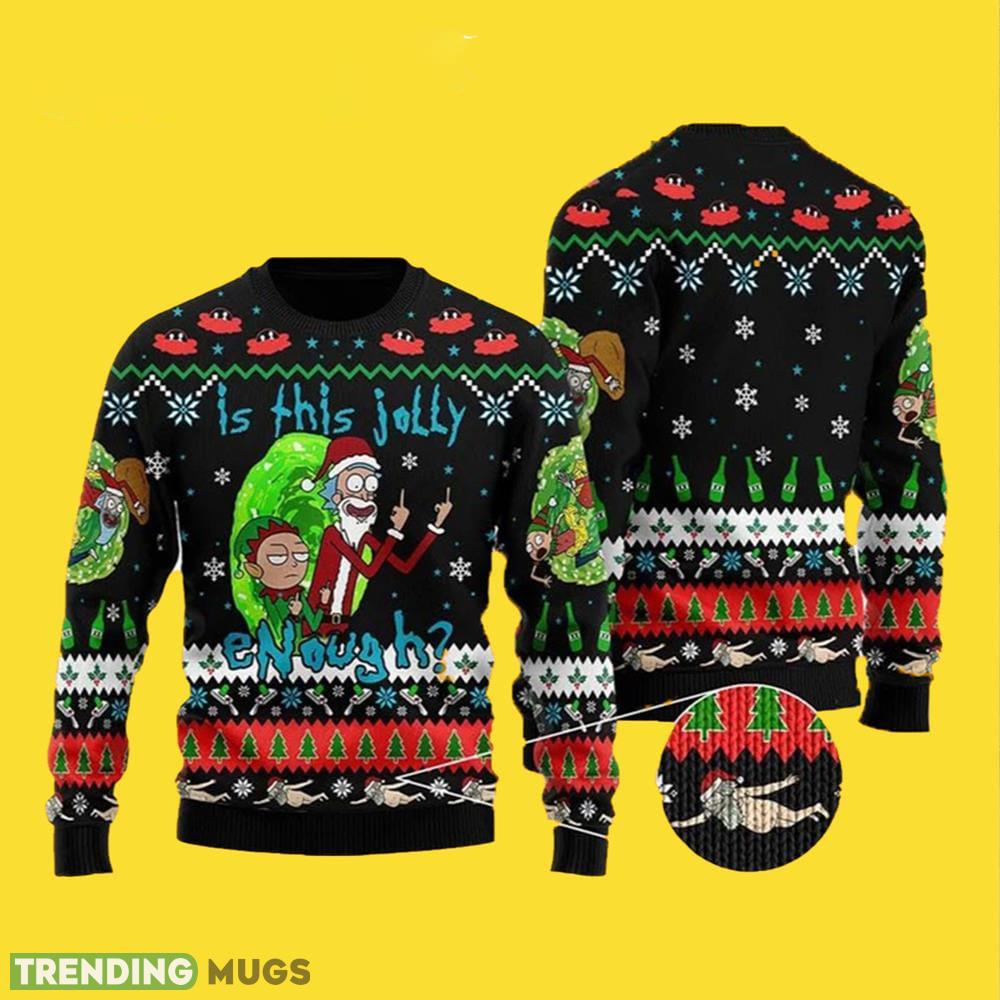 Is This Jolly Enough Rick And Morty Ugly Christmas Sweater Gift For Men And Women - Is This Jolly Enough Rick And Morty Ugly Christmas Sweater Gift For Men And Women Is This Jolly Enough Rick And Morty Ugly Christmas Sweater Gift For Men And Women - Is This Jolly Enough Rick And Morty Ugly Christmas Sweater Gift For Men And Women