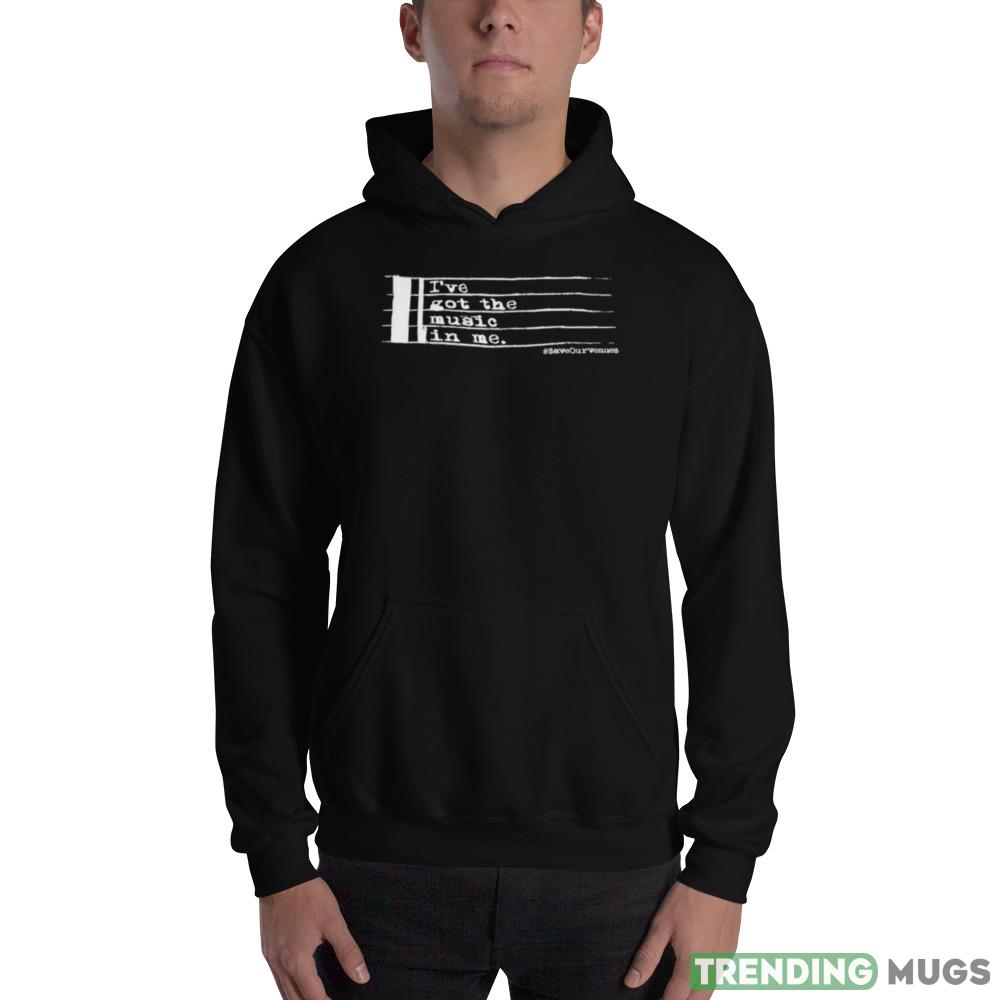 I’ve Got The Music In Me Save Our Venues shirt Dark Shirt I’ve Got The Music In Me Save Our Venues shirt Dark Shirt