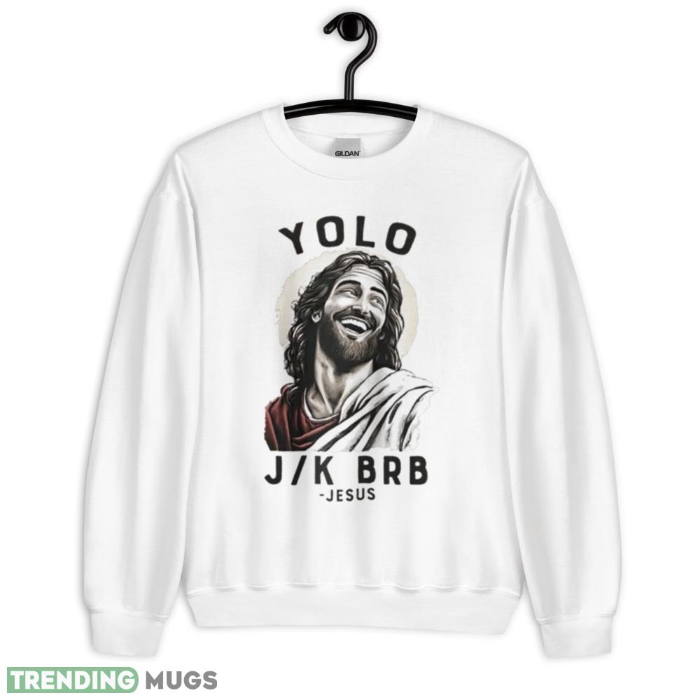 Jesus yolo J K BRB shirt - 18000 Unisex Heavy Blend Crewneck Sweatshirt Jesus yolo J K BRB shirt - 18000 Unisex Heavy Blend Crewneck Sweatshirt