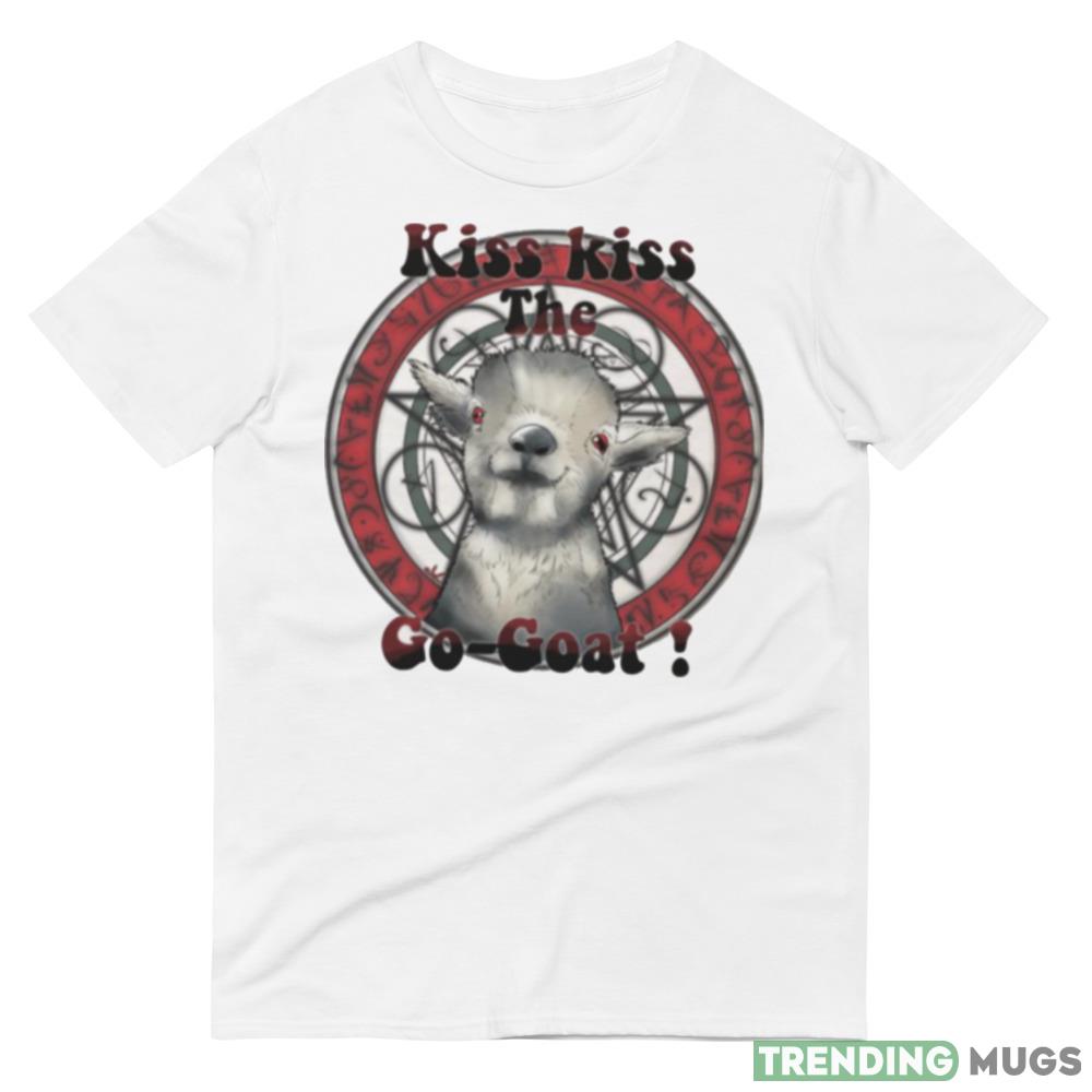 Kiss Kiss The Go Goat shirt Light Shirt Kiss Kiss The Go Goat shirt Light Shirt