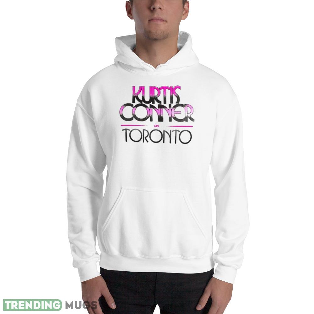 Kurtis Conner Merch In Toronto T Shirt Light Shirt Kurtis Conner Merch In Toronto T Shirt Light Shirt