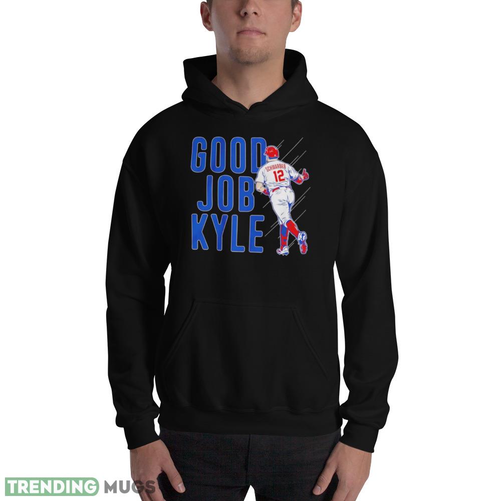 Kyle Schwarber Good Job Kyle Shirt Dark Shirt Kyle Schwarber Good Job Kyle Shirt Dark Shirt