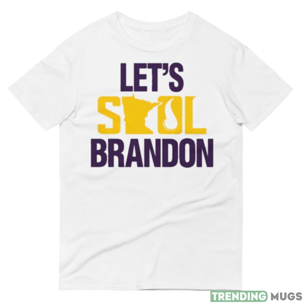 Let’s Skol Brandon Minnesota Vikings Shirt Light Shirt Let’s Skol Brandon Minnesota Vikings Shirt Light Shirt