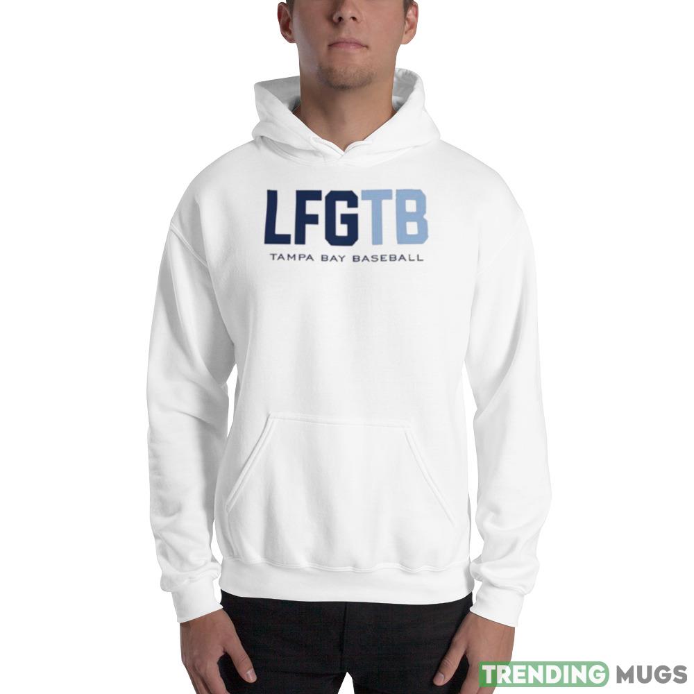 LFGTB Tampa Bay Baseball New shirt Light Shirt LFGTB Tampa Bay Baseball New shirt Light Shirt