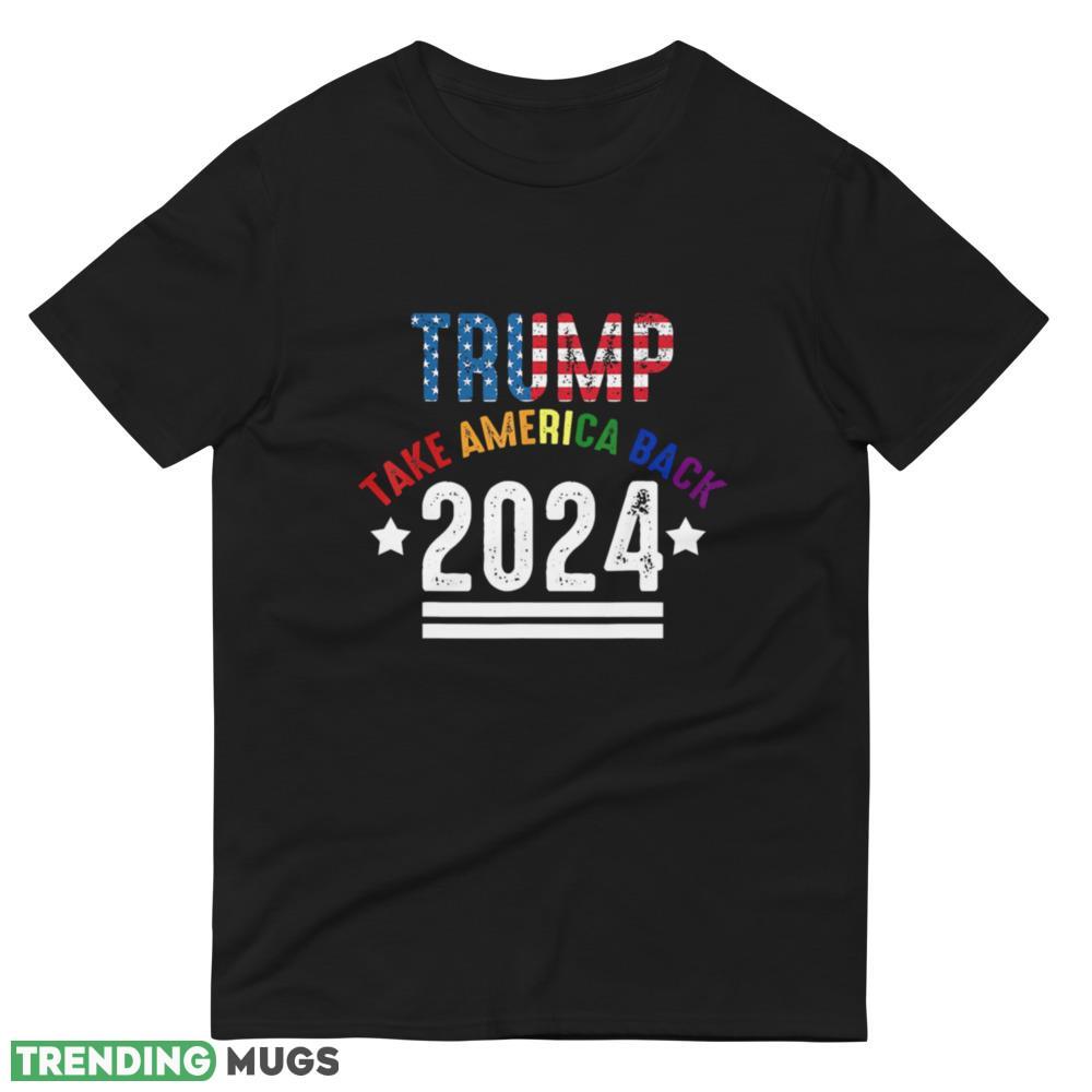 LGBT Pride Trump 2024 Take America Back Funny Gay Lesbian Classic T Shirt Dark Shirt LGBT Pride Trump 2024 Take America Back Funny Gay Lesbian Classic T Shirt Dark Shirt