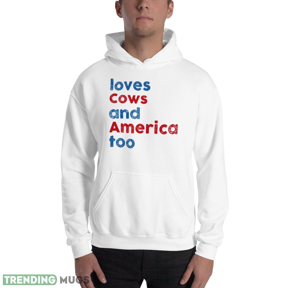 love cows and America too shirt Light Shirt love cows and America too shirt Light Shirt