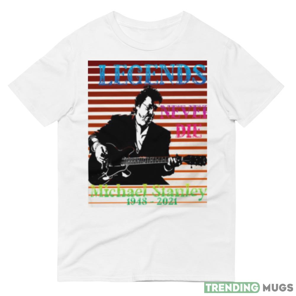 Love Hasn’t Been Here Michael Stanley Band shirt Light Shirt Love Hasn’t Been Here Michael Stanley Band shirt Light Shirt