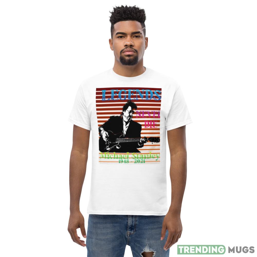 Love Hasn’t Been Here Michael Stanley Band shirt Light Shirt Love Hasn’t Been Here Michael Stanley Band shirt Light Shirt