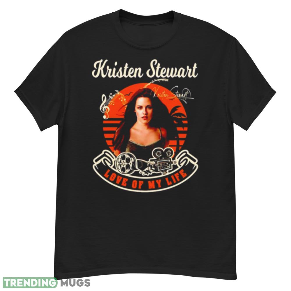 Love my life Kristen Stewart signature shirt Dark Shirt Love my life Kristen Stewart signature shirt Dark Shirt