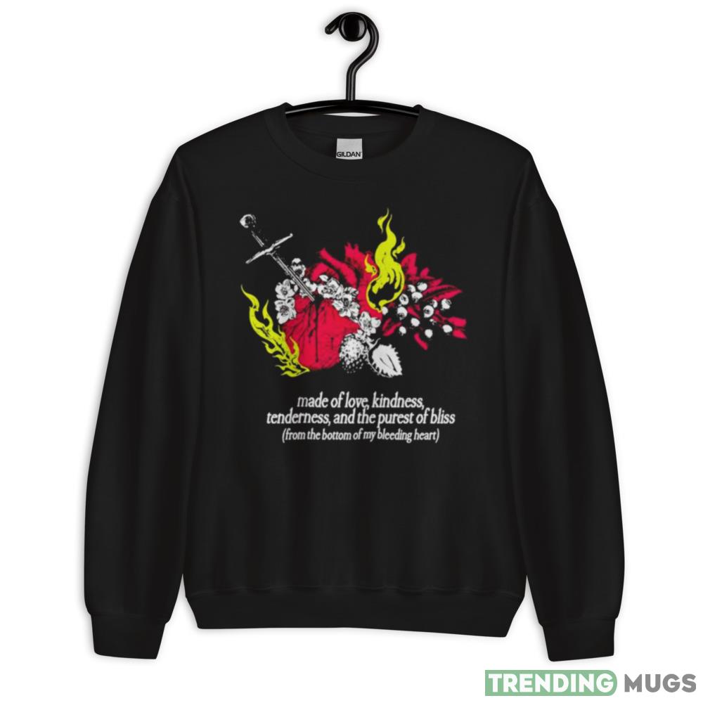 Made of love kindness tenderness and the purest of bliss shirt - 18000 Unisex Heavy Blend Crewneck Sweatshirt Made of love kindness tenderness and the purest of bliss shirt - 18000 Unisex Heavy Blend Crewneck Sweatshirt