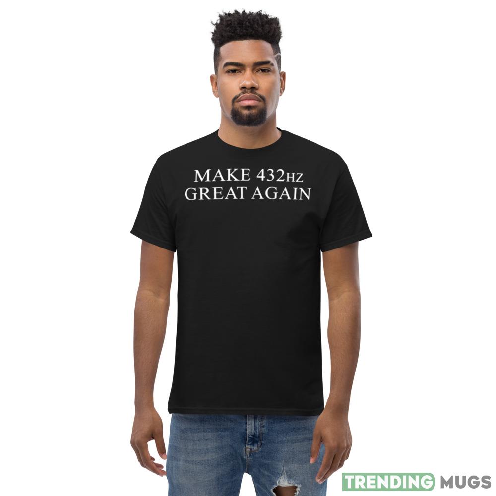 Make 432hz great again shirt Dark Shirt Make 432hz great again shirt Dark Shirt