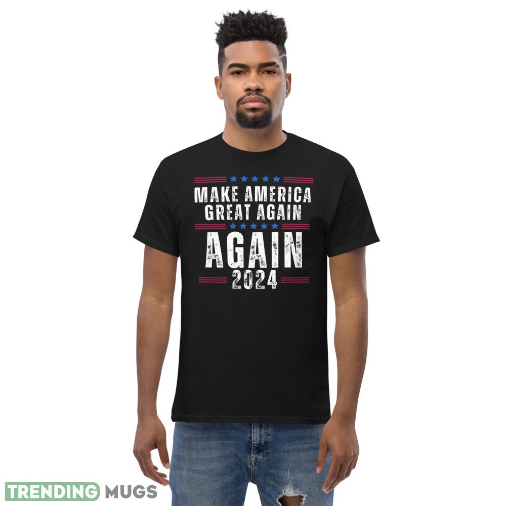 Make America Great Again Again 2024 Funny Donald Trump Election 2024 T Shirt Dark Shirt Make America Great Again Again 2024 Funny Donald Trump Election 2024 T Shirt Dark Shirt