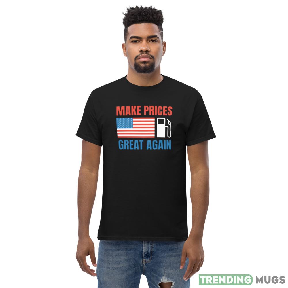 Make gas prices great again Design 8 Black T Shirt Dark Shirt Make gas prices great again Design 8 Black T Shirt Dark Shirt
