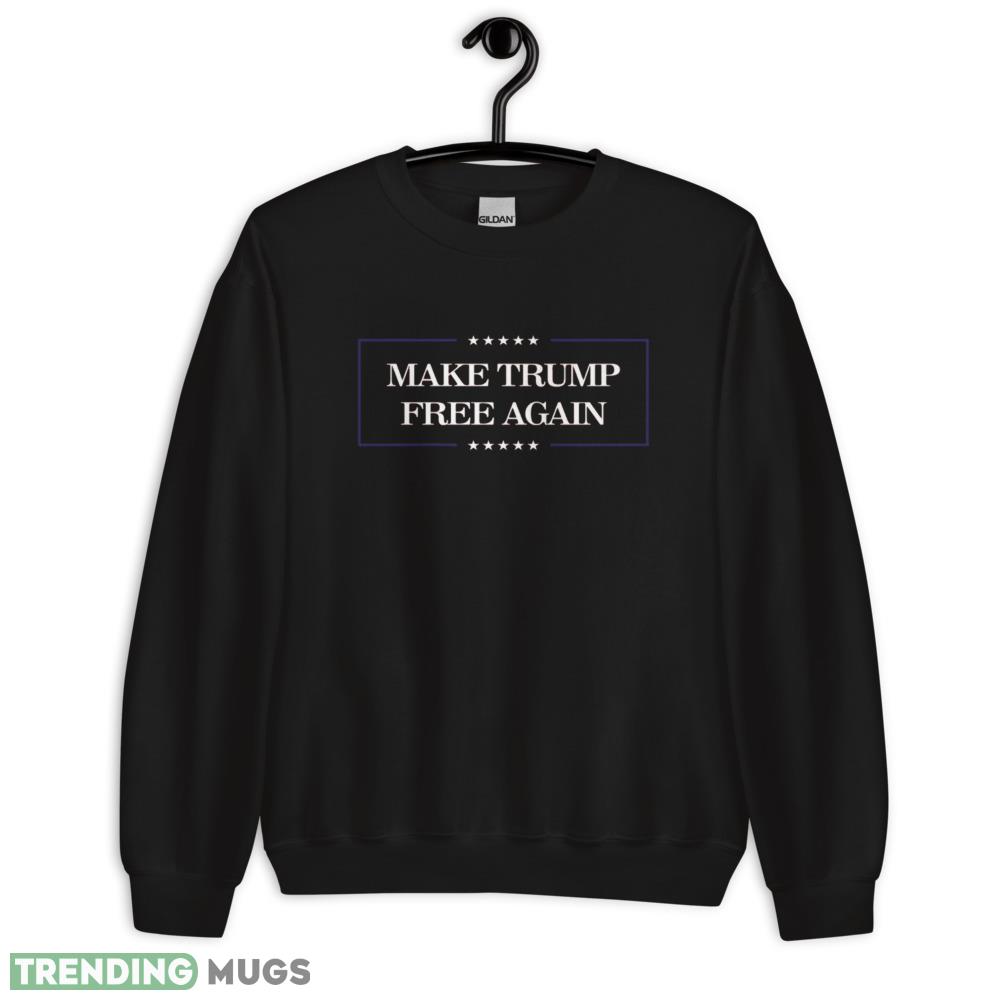Make Trump Free Again Classic T Shirt Printed Gift For Donal Trump - 18000 Unisex Heavy Blend Crewneck Sweatshirt Make Trump Free Again Classic T Shirt Printed Gift For Donal Trump - 18000 Unisex Heavy Blend Crewneck Sweatshirt