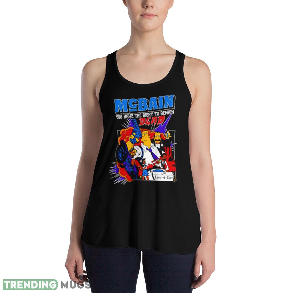 Mcbain you have the right to remain dead shirt Dark Shirt Mcbain you have the right to remain dead shirt Dark Shirt