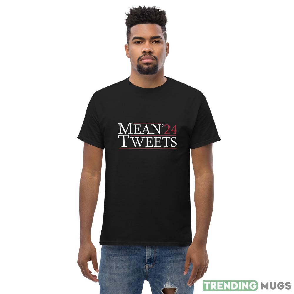 Mean Tweets 2024, Election 2024, Mean Tweets Shirt Dark Shirt Mean Tweets 2024, Election 2024, Mean Tweets Shirt Dark Shirt