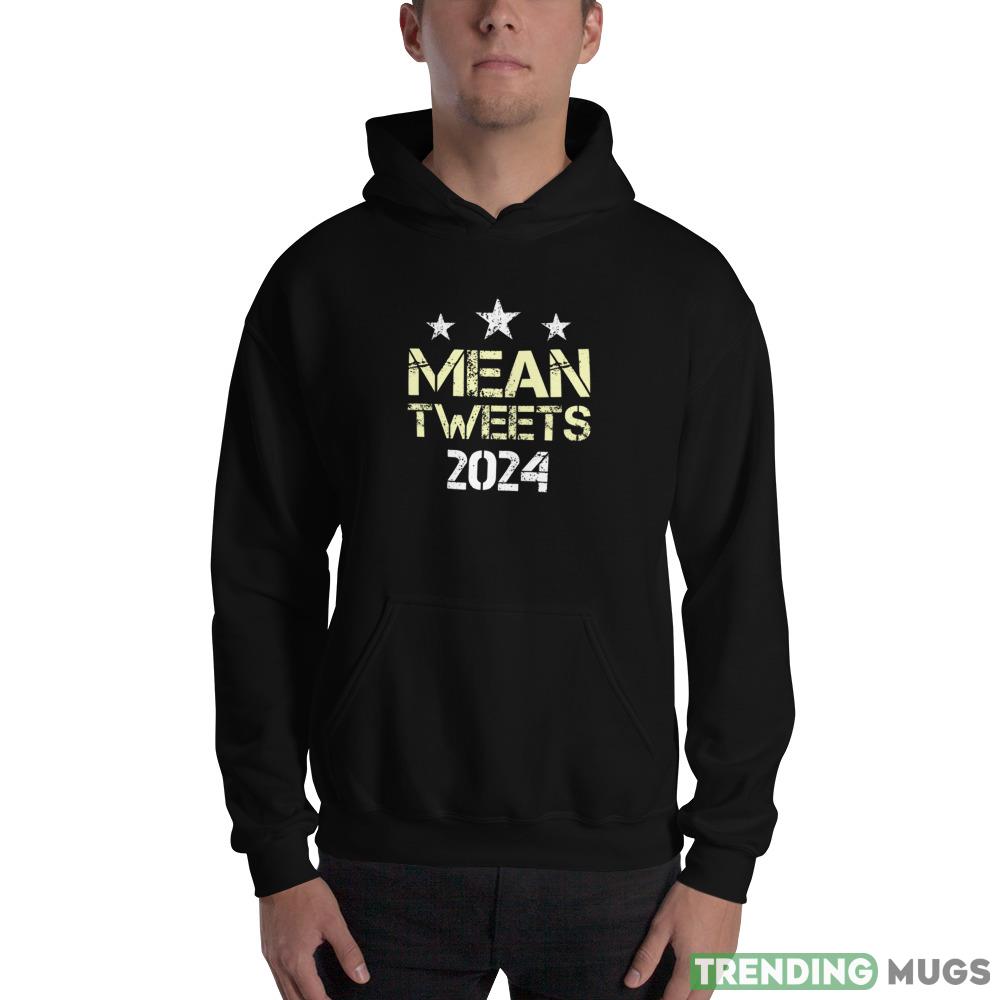 Mean Tweets 2024 Election 2024 Vintage Black T Shirt Dark Shirt Mean Tweets 2024 Election 2024 Vintage Black T Shirt Dark Shirt