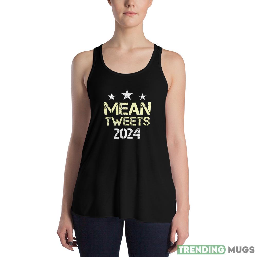 Mean Tweets 2024 Election 2024 Vintage Black T Shirt Dark Shirt Mean Tweets 2024 Election 2024 Vintage Black T Shirt Dark Shirt