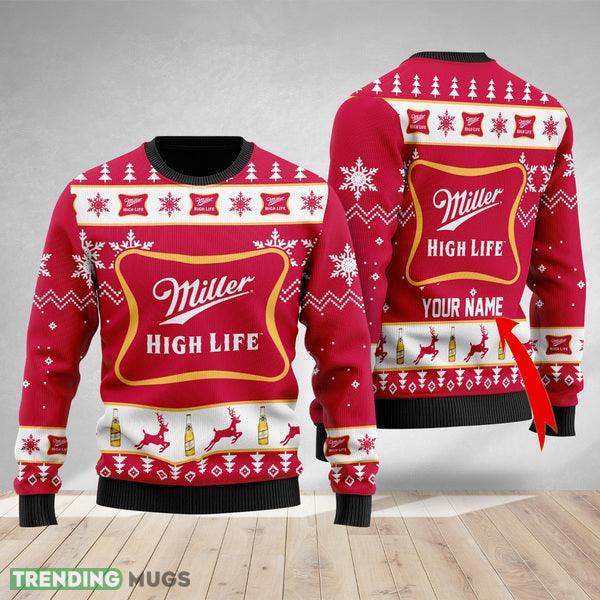 Miller High Life Christmas Ugly Sweater Custom Name Gift For Christmas - Miller High Life Christmas Ugly Sweater Custom Name Gift For Christmas