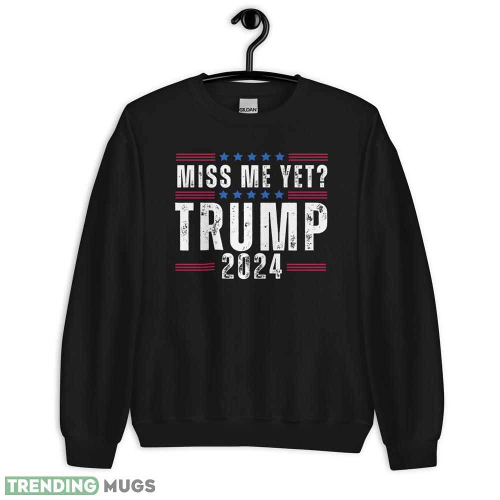 Miss Me Yet Trump 2024 Donald Trump Election 2024 Funny T Shirt - 18000 Unisex Heavy Blend Crewneck Sweatshirt Miss Me Yet Trump 2024 Donald Trump Election 2024 Funny T Shirt - 18000 Unisex Heavy Blend Crewneck Sweatshirt