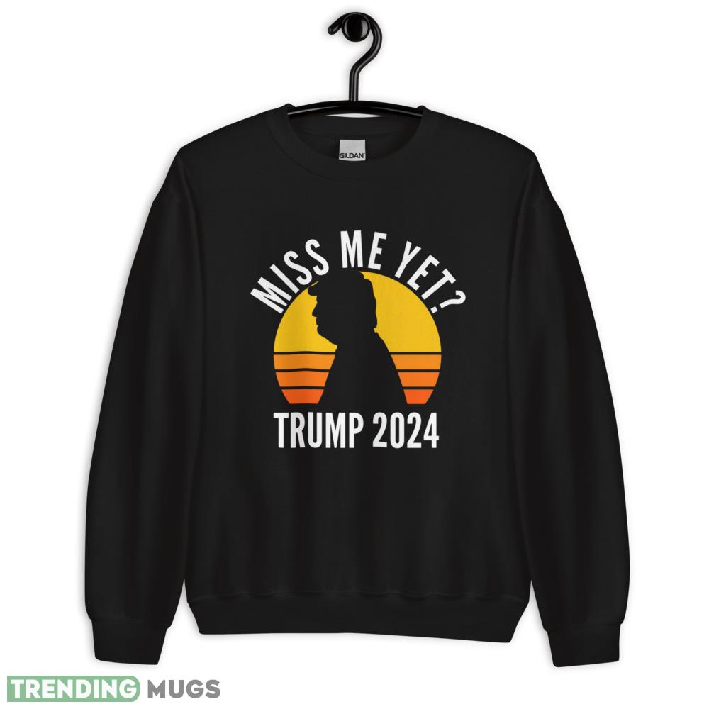 Miss Me Yet Trump 2024 Take America Back 1 Classic T Shirt - 18000 Unisex Heavy Blend Crewneck Sweatshirt Miss Me Yet Trump 2024 Take America Back 1 Classic T Shirt - 18000 Unisex Heavy Blend Crewneck Sweatshirt
