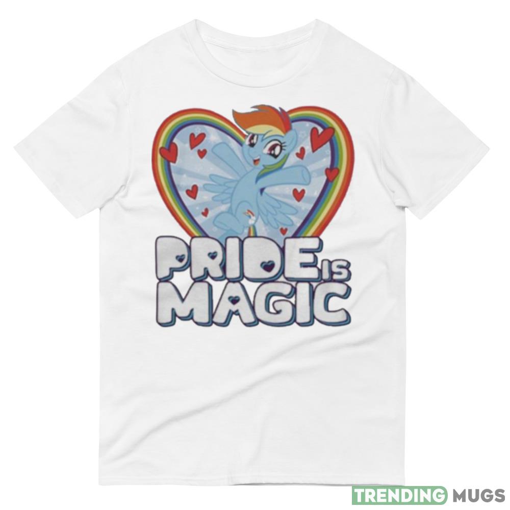 My Little Pony Pride Is Magic Shirt Light Shirt My Little Pony Pride Is Magic Shirt Light Shirt