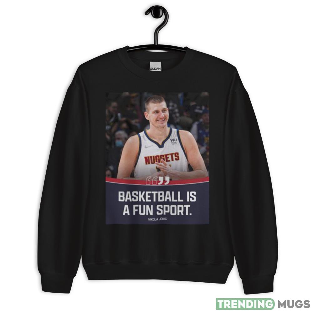 nikola Jokic basketball is a fun sport shirt - 18000 Unisex Heavy Blend Crewneck Sweatshirt nikola Jokic basketball is a fun sport shirt - 18000 Unisex Heavy Blend Crewneck Sweatshirt