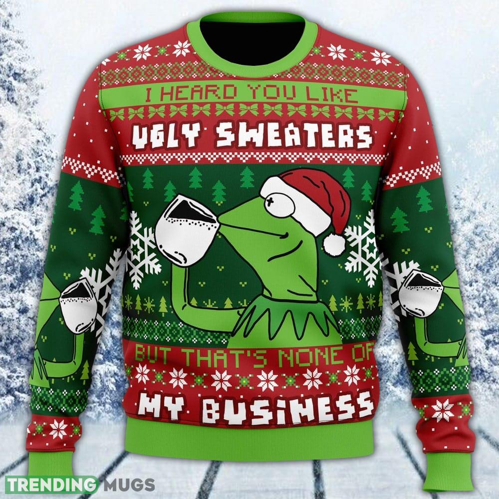 None Of My Business Kermit the Frog Ugly Sweater Men And Women Gift For Christmas - None Of My Business Kermit the Frog Ugly Christmas Sweater_1 None Of My Business Kermit the Frog Ugly Sweater Men And Women Gift For Christmas - None Of My Business Kermit the Frog Ugly Christmas Sweater_1