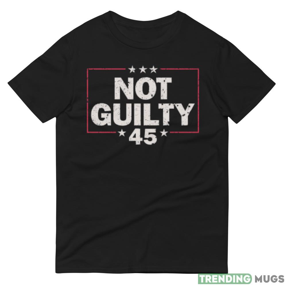 Not Guilty Free Trump 2024 Black T Shirt Dark Shirt Not Guilty Free Trump 2024 Black T Shirt Dark Shirt