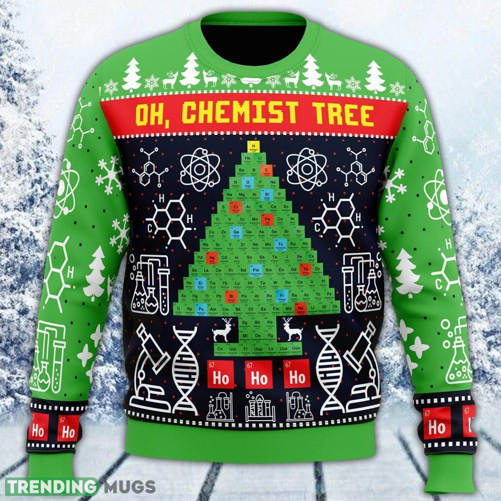 Oh, Chemist Tree Science Ugly Sweater Men And Women Gift For Christmas - Oh, Chemist Tree Science Ugly Christmas Sweater_1 Oh, Chemist Tree Science Ugly Sweater Men And Women Gift For Christmas - Oh, Chemist Tree Science Ugly Christmas Sweater_1