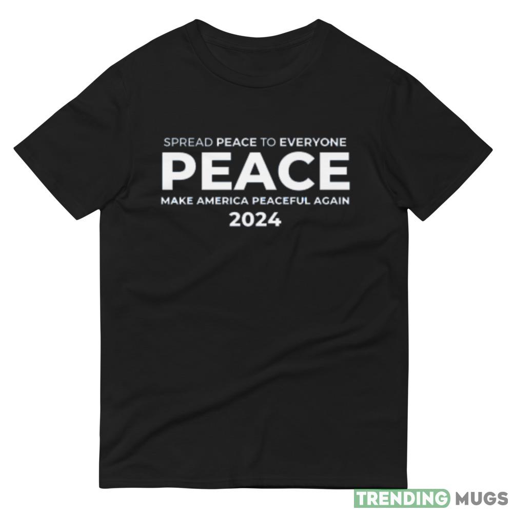 PEACE 2024 Ideal T Shirt For Men And Women Dark Shirt PEACE 2024 Ideal T Shirt For Men And Women Dark Shirt