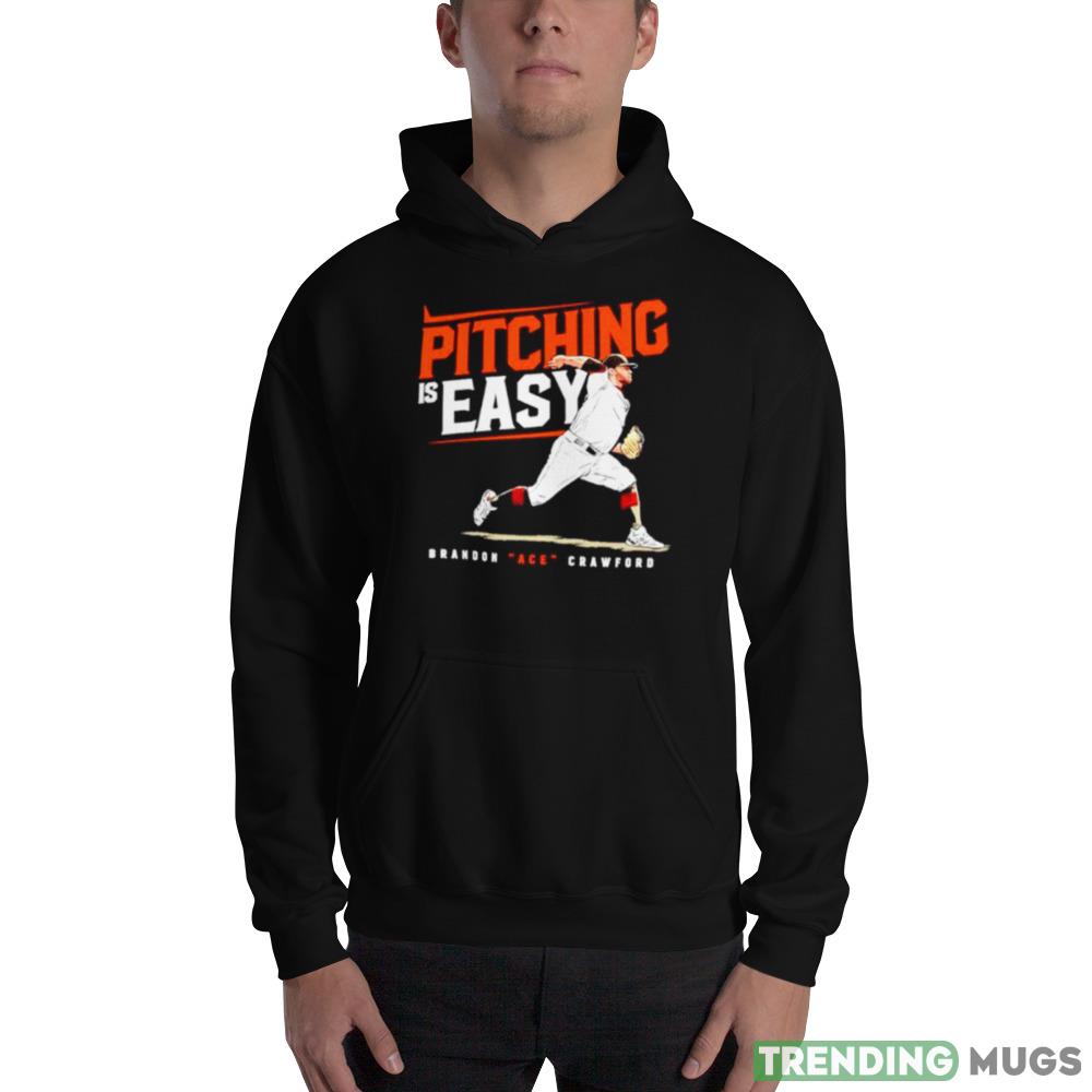 pitching is easy Brandon ACE Crawford San Francisco Giants shirt Dark Shirt pitching is easy Brandon ACE Crawford San Francisco Giants shirt Dark Shirt
