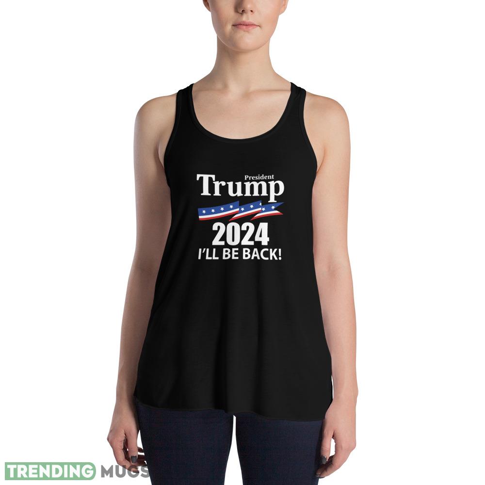 President Trump 2024 I'll Be Back Classic T Shirt Dark Shirt President Trump 2024 I'll Be Back Classic T Shirt Dark Shirt