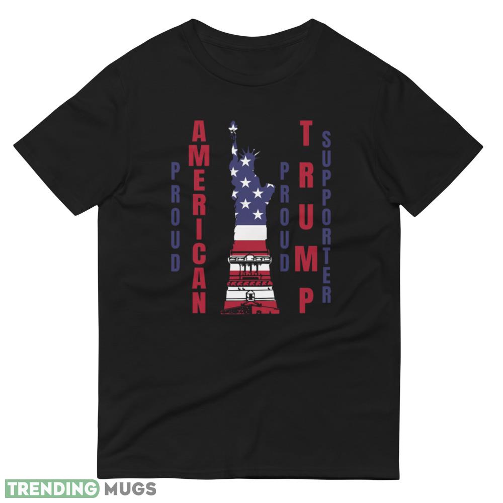 Proud American Proud Trump Supporter Classic T Shirt Dark Shirt Proud American Proud Trump Supporter Classic T Shirt Dark Shirt