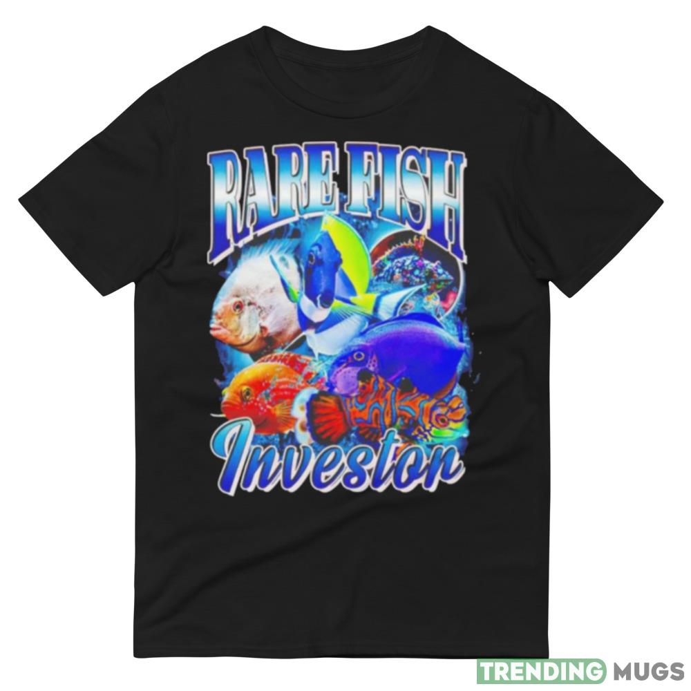Rare fish investor shirt Dark Shirt Rare fish investor shirt Dark Shirt