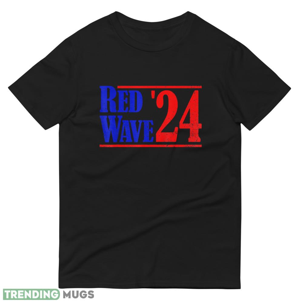 Red Wave '24 Vote Republican 2024 Red Wave Classic T Shirt Dark Shirt Red Wave '24 Vote Republican 2024 Red Wave Classic T Shirt Dark Shirt