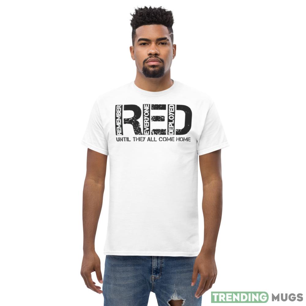Remember Everyone Veteran Deployed 1 Red Friday shirt Light Shirt Remember Everyone Veteran Deployed 1 Red Friday shirt Light Shirt