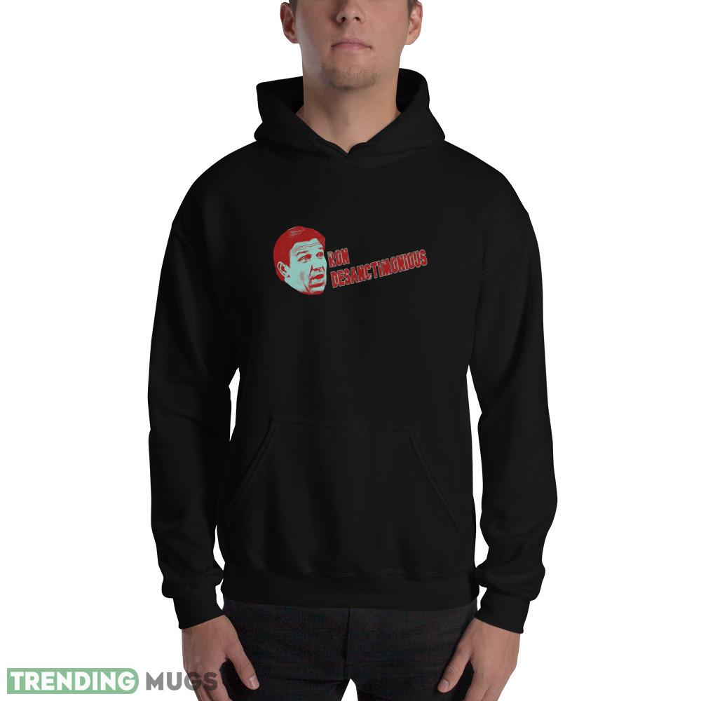 Ron DeSanctimonious Black T Shirt Gift For Men And Women Dark Shirt Ron DeSanctimonious Black T Shirt Gift For Men And Women Dark Shirt