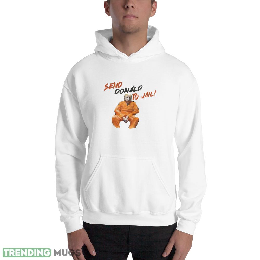 Send Donald to Jail (Anti Donald Trump) Classic T Shirt Light Shirt Send Donald to Jail (Anti Donald Trump) Classic T Shirt Light Shirt