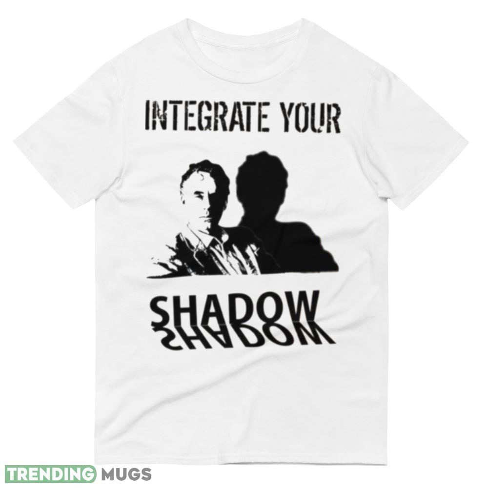 Shadow Jordan Peterson Quote shirt Light Shirt Shadow Jordan Peterson Quote shirt Light Shirt