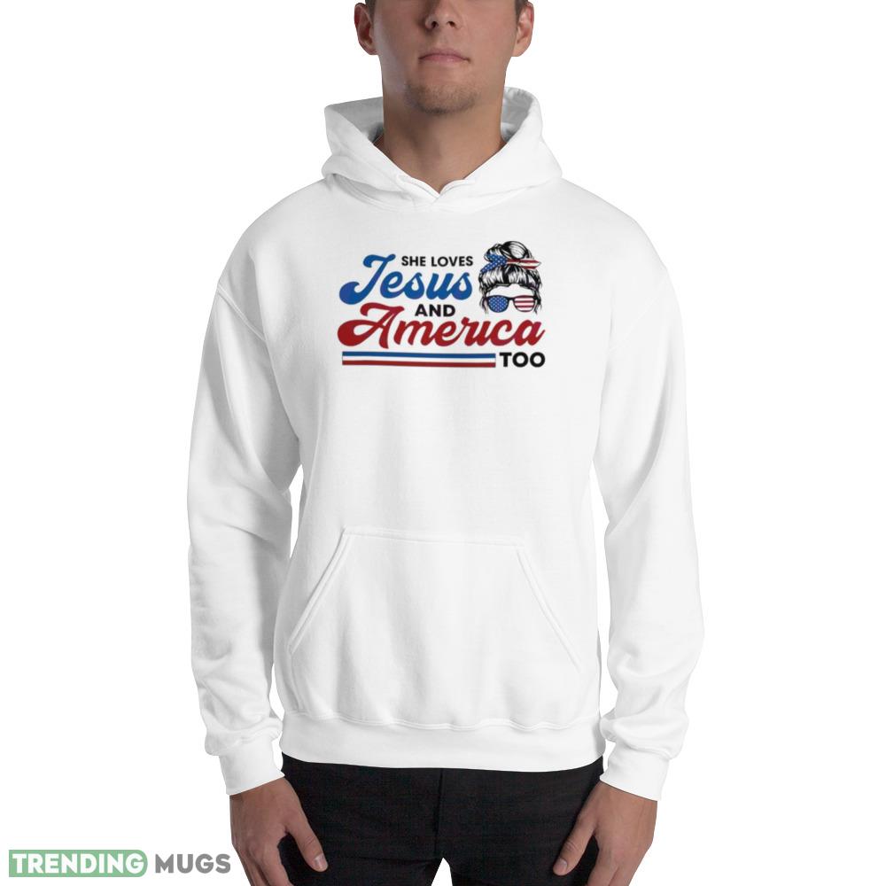 She Loves Jesus And America Too Graphics Shirt Light Shirt She Loves Jesus And America Too Graphics Shirt Light Shirt